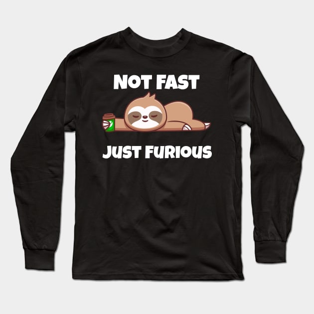Not Fast Just Furious Long Sleeve T-Shirt by gmnglx